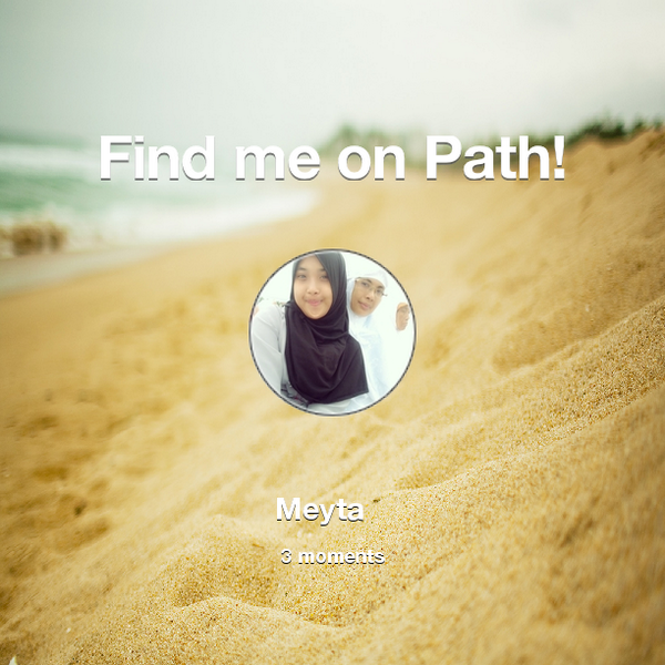mycota's tweet photo. Find me on #Path now! Go to: http://t.co/A2RNfWMUcF! #thepersonalnetwork http://t.co/zYy1AfVBiU