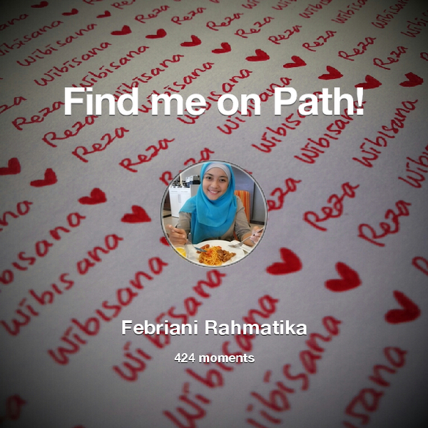 febrirahmaaa's tweet photo. I've shared 424 memories with my friends on #Path - see them now at http://t.co/RJRxGgWF7S! #thepersonalnetwork http://t.co/piEPGjoX8z