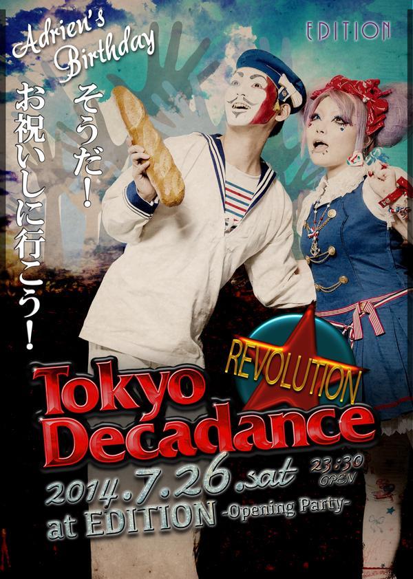 そうだ！今週の土曜日は #TokyoDecadance  だ！アドリアンのバースデーだ！