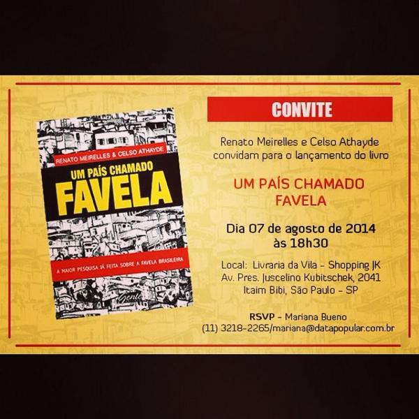 cufaceara's tweet photo. DIA 07 de agosto em SP,  tem lançamento do livro : UM PAÍS CHAMADO FAVELA de @celsoathayde e @renatomeirelesdatpop http://t.co/xz3EziKzkc