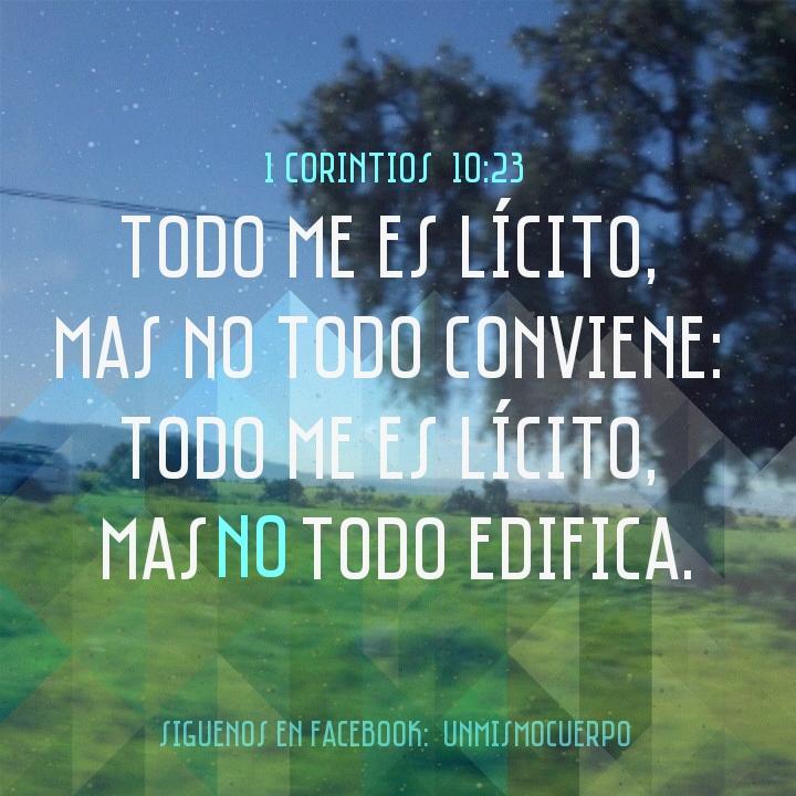 Todo Me Es Licito Pero No Todo Me Conviene