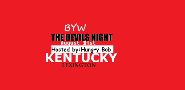 BYWAlan's tweet photo. On August 31st @BYW40 Presents #TheDevilsNight hosted by @Bob_Hungry! http://t.co/BewPu08LYU