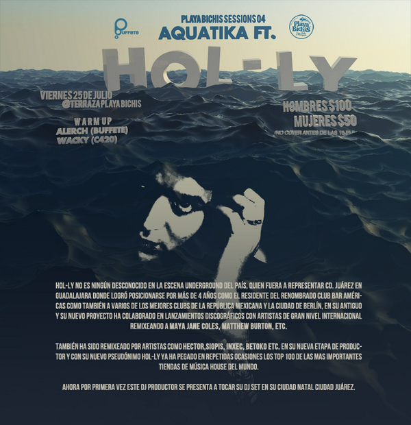 PLAYA BICHIS SESSIONS 04- AQUATIKA FEAT HOL-LY ! ESTE VIERNES - +INFO facebook.com/events/3153288…