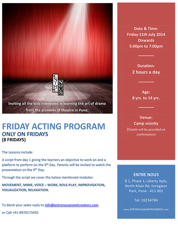 EntreNousEvent's tweet photo. Get Ready .Friday Acting Program for kids.... Block your seat Call : 020-26154784 / 9970173435 http://t.co/wCrzQSYERh