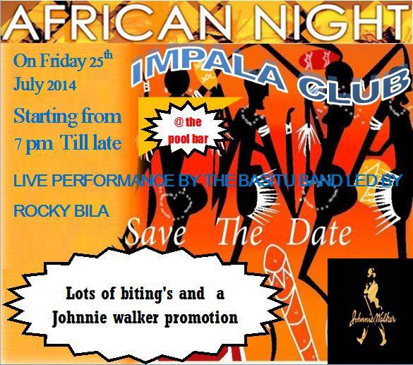 Impalaclubkenya's tweet photo. We are inviting you to African Night on 25th July 2014 starting from 7PM till late. http://t.co/Z9BGvgpaPK