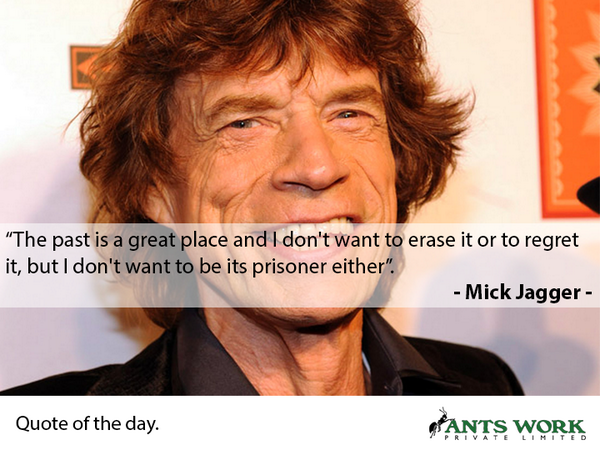 antsworkpvtltd's tweet photo. Good evening everyone! Tweet this quote of the day from #MickJagger http://t.co/ltF5M4Kx6T
