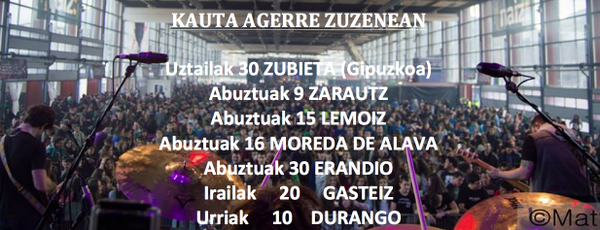 "Agerre" bira aurrera darrai.  Hurrengo asteetan herri edo hiri hauetan izango gaituzue zuzenean! Aupa!