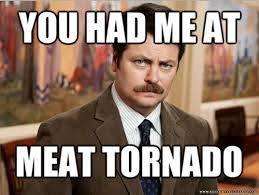 MeatLodge's tweet photo. You had me at #Meat #Tornado.. http://t.co/jXnccfnCw4