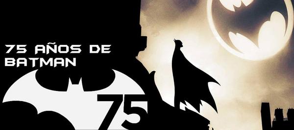 ¡Feliz cumpleaños #Batman en sus 75 años! #Batman75 #BatmanDay