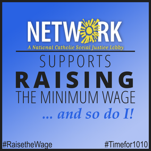 NETWORKLobby's tweet photo. NETWORK supports efforts to #RaisetheWage! RT if you agree. #Timefor1010 #1010Now http://t.co/vk4Jbjaxde