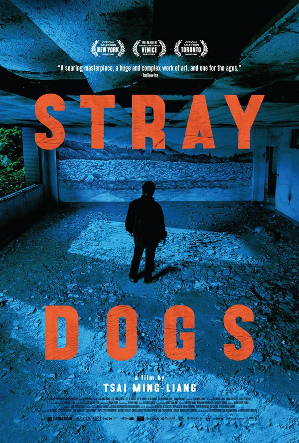 Cinema Guild on Twitter: "Poster for Tsai Ming-liang's STRAY DOGS. Opens  9/12 in NYC @FilmLinc. http://t.co/VKVdQPJzva"