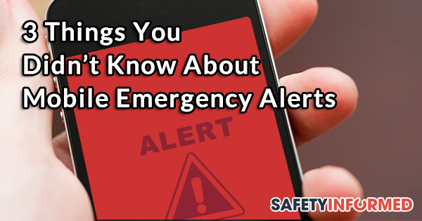 safetyinformed's tweet photo. 3 Things You Didn't Know About Mobile Emergency Alerts That Could Save Your Life: http://t.co/BNTUzT7FLa http://t.co/ZuEx0qPAWw