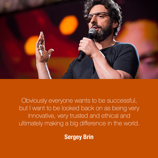 EntrepreneurQ's tweet photo. I want to be looked back on as being very innovative, very trusted and ethical — Sergey Brin http://t.co/OyIEFGfC7J