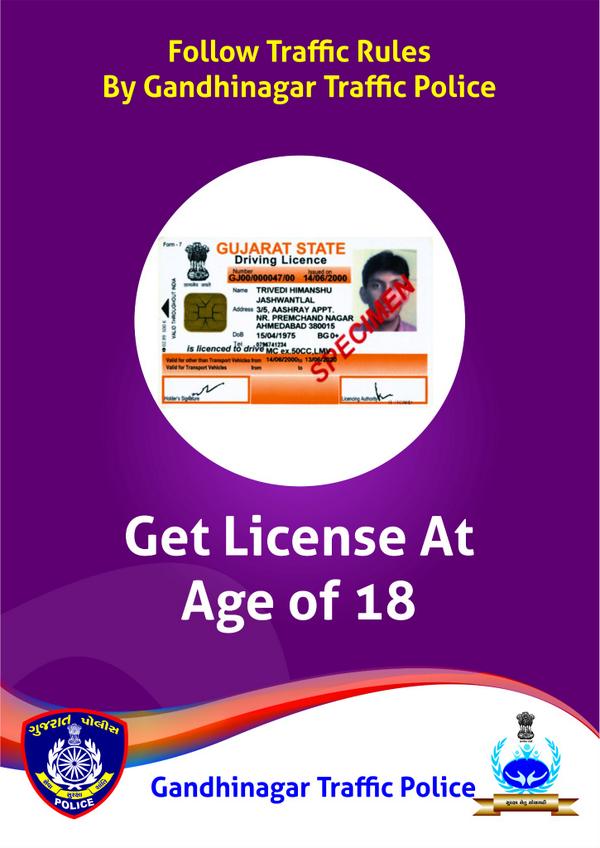 Get license at age of 18
Website :-  gandhinagarpolice.com