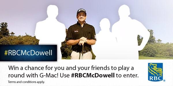 Graeme_McDowell's tweet image. Retweet or use #RBCMcDowell to enter the draw to play golf with me, more details announced after my round!