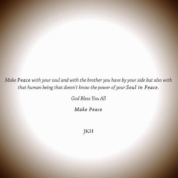 By <a href="/jorgekaramh/">JKH</a> #peace #soulinpeace #makepeace #quoetes #soul