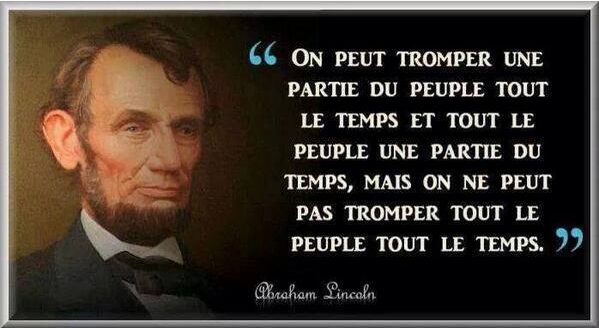 On peut Mentir une fois à Tout le Monde On peut Mentir Tout le Temps à une  Personne mais On ne peut pas Mentir Tout le Temps à Tout le Monde