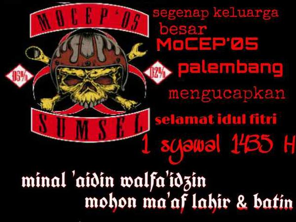 Kami Keluarga Besar Mocep'05 mengucapkan "Selamat Hari Raya Idul Fitri 1435H. Mohon Maaf Lahir &amp; Batin"