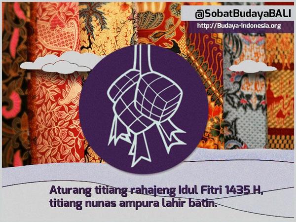 Selamat Hari Raya Idul Fitri 1435 H <a href="/SBRembang/">Sobat Budaya Rembang</a> <a href="/sobatbudayaSKH/">sobatbudayaSKH</a> <a href="/sobatbudayaDIY/">sobatbudayaDIY</a> <a href="/SobatbudayaSMI/">SobatbudayaSMI</a> <a href="/SobatBudayaPDG/">Sobat Budaya Padang</a>