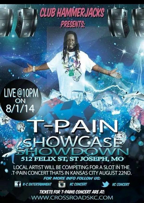 HammerjacksSJ's tweet photo. This Friday!

@TPAIN Showcase Showdown!

Local artists competing for an opening slot for T-Pain in KC on Aug 22nd! http://t.co/gLOJWmQhpE