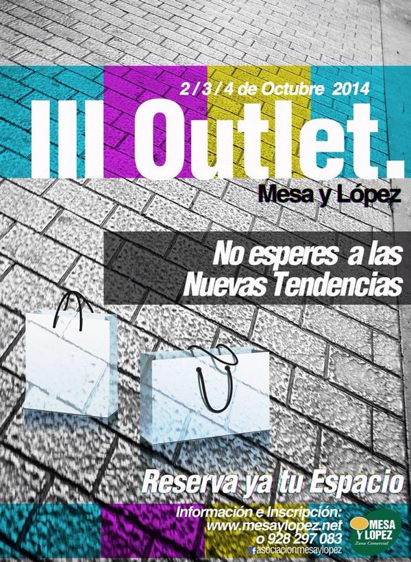 pblbretones's tweet photo. Vayan tomando nota en la agenda: Out Let en @mesaylopez  2,3 y 4 octubre en #laspalmasdegrancanaria @visit_canarias http://t.co/UloVLQN2PX