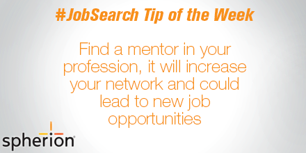 Spherion's tweet photo. #JobSearch Tip of the Week: Find a mentor, it will increase your #network &amp; could lead to new job opportunities http://t.co/GagPdFSPle