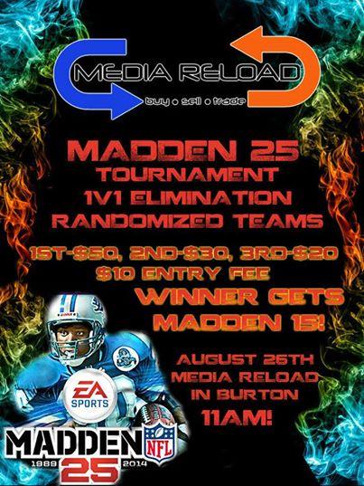 Don't forget! We will be hosting a Madden 25 tournament on August 26th for the release of Madden 15!
