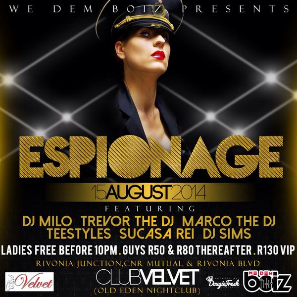 RealTeeStyles's tweet photo. It goes down on the 15th of August.. #clubvelvet #espionage #event http://t.co/ugq5SCRHZ9