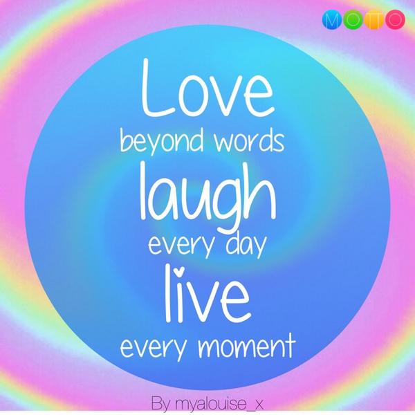 EvvoLife's tweet image. Love beyond words  laugh every day live every moment. #MottoOfTheDay #WhatIsYourMotto? mot.ms/mottapp