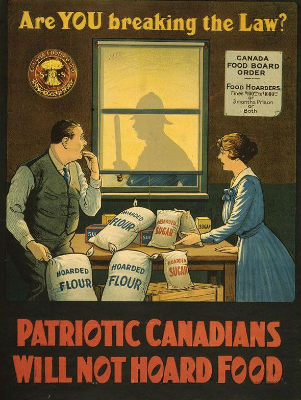 Today's Ad: Patriotic Canada's will not hoard food! Food was rationed to aid in warfare