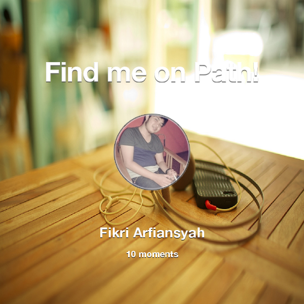 Find me on #Path now! Go to: path.com! #thepersonalnetwork