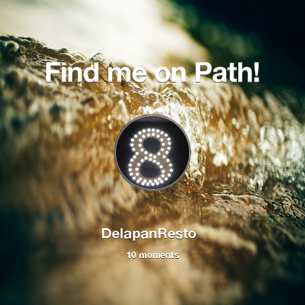 Find me on #Path now! Go to: path.com! #thepersonalnetwork