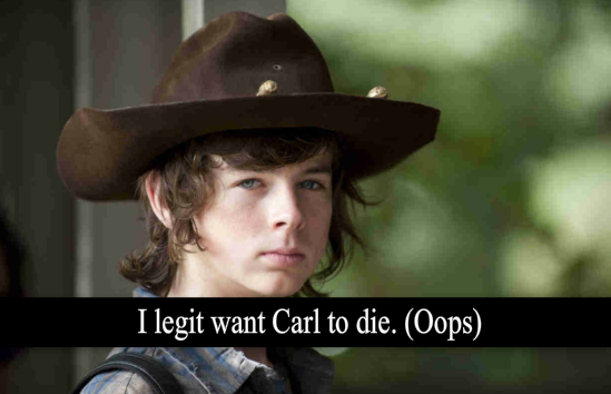 TWDConfessions_'s tweet photo. Most likely not going to happen.

#CarlGrimes #TWDConfession http://t.co/F4yQ0rJBeS