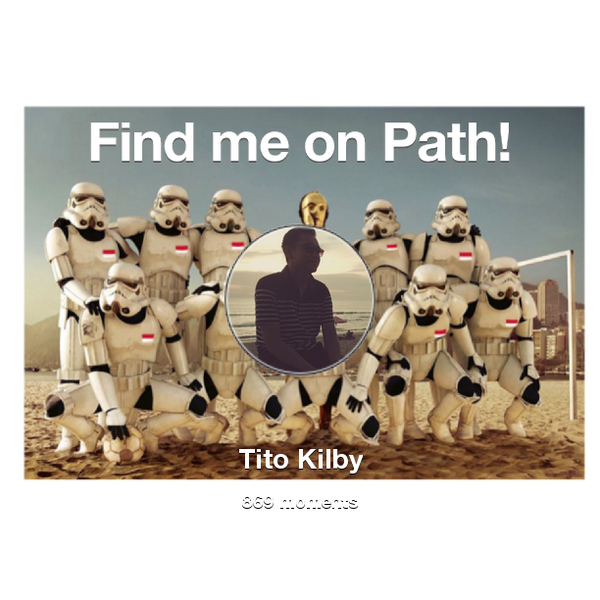 TitoKilby's tweet photo. I've shared 869 memories with my friends on #Path - see them now at http://t.co/mFgRuhPUai! #thepersonalnetwork http://t.co/UKO8R7NVko