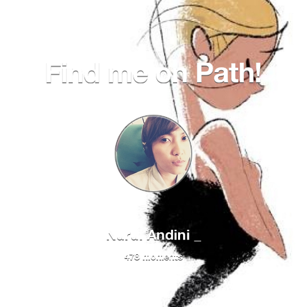 dindunNA's tweet photo. I've shared 478 memories with my friends on #Path - see them now at http://t.co/v4P4HLybIq! #thepersonalnetwork http://t.co/QQIF88e4lq