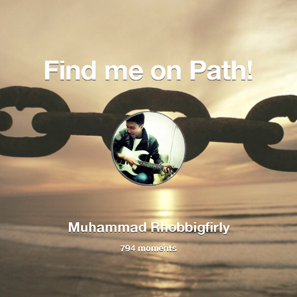 rhobigfirly's tweet photo. I've shared 794 memories with my friends on #Path - see them now at http://t.co/YG4jIuVVyV! #thepersonalnetwork http://t.co/BbYgET4n1z