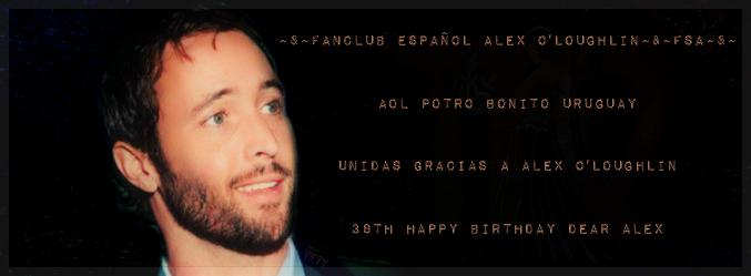 Event  Feliz 38 Cumpleaños Happy 38 Birthday Alex OLoughlin, August 24th 