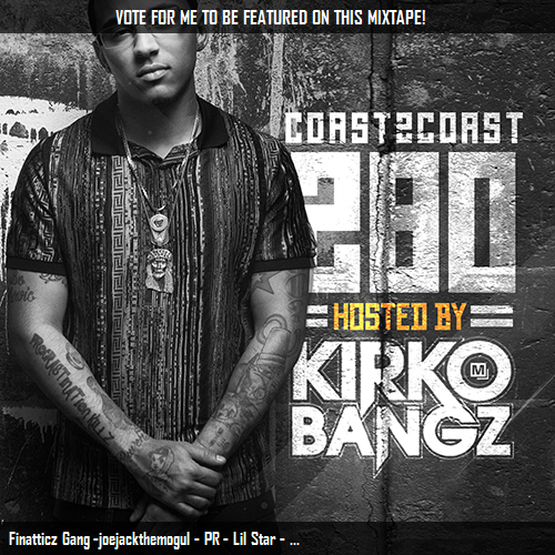 Vote my song GonEAT on #Coast2Coast Mixtape 280 w/@KirkoBangz! http://t.co/VAlo3ENuOh via @coast2coastmag<a href="/tag/coast2coast"class="tags">#Coast2Coast</a>