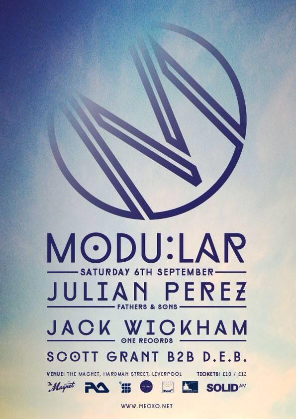 Modular8's tweet image. 06/09/14 w/ Julian Perez, Jack Wickham + Residents @themagnet123 RT @BaraftLiverpool