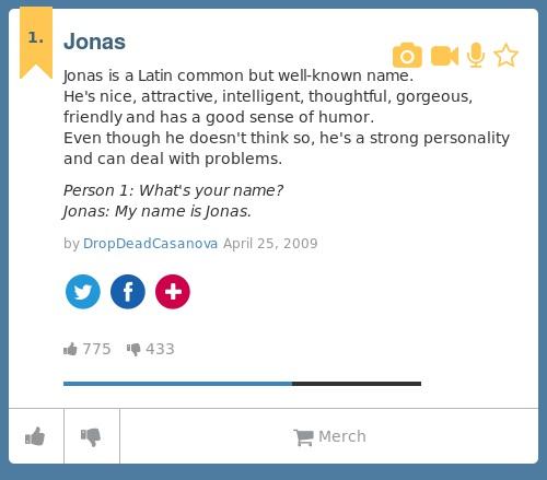 Urban Dictionary On Twitter Jonasoreos Jonas Jonas Is A Latin Common But Well Known Name He S Nice Attr Http T Co N0uctdr7pe Http T Co Q4wmbwkedb