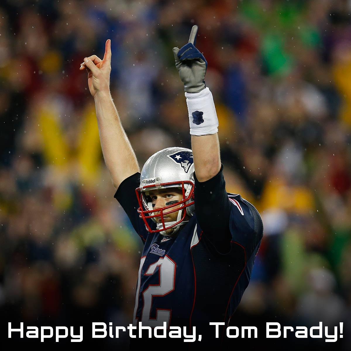 "to wish Tom Brady a Happy Birthday!! 