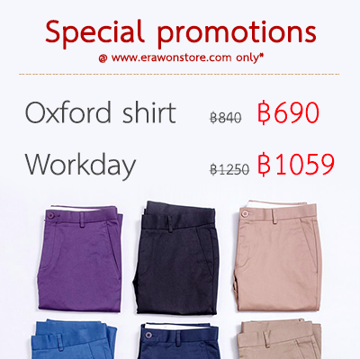 Special sale!! workday จาก 1250 เหลือเพียง 1059 และ oxford shirt จาก 840 เหลือเพียง 690 บาท ถึงวันที่ 8 ส.ค.นี้!!