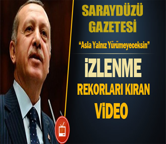 Asla Yalnız Yürümeyeceksin; Uzun Adam İzlenme Rekorları Kıran Video Saraydüzü Gazetesin'de
sarayduzugazetesi.com/haberdetay.asp…