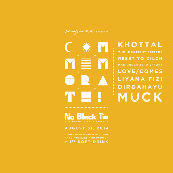 Aug 31, 2014 @senipekik psents COMMEMORATE! 4pm <a href="/XBlackTie/">No Black Tie</a>  ft <a href="/khottal/">khottal</a> <a href="/theimpsis/">TheImpatientSisters</a> <a href="/muzemuzik/">manunderzeroeffort</a>  <a href="/liyanafizi/">🍦</a> &amp;more