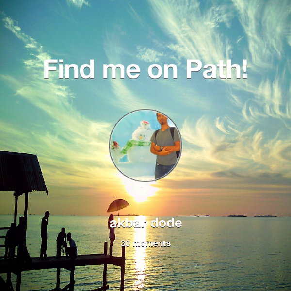 I've shared 30 memories with my friends on #Path - see them now at path.com! #thepersonalnetwork