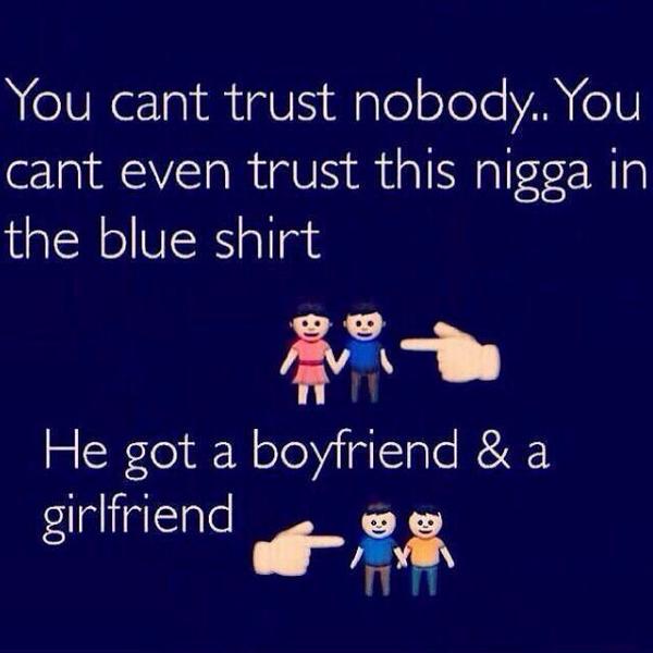 DemiGodDavid's tweet photo. CANT TRUST NOBODY http://t.co/gdDa42MM8l