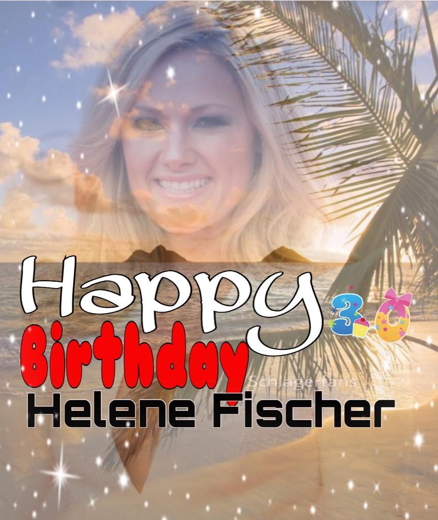 HAPPY BIRTHDAY liebe Helene Fischer. 
Wir gratulieren dir ganzheitlich und wünschen dir einen unvergesslichen Tag! 