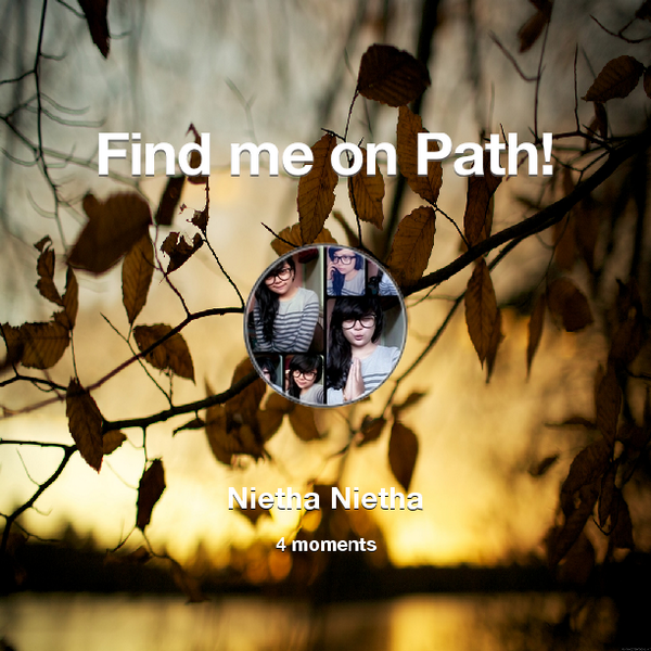 NithaLeoBlue's tweet photo. Find me on #Path now! Go to: http://t.co/WQTu9nAkim! #thepersonalnetwork http://t.co/gkZ3aYgbUd