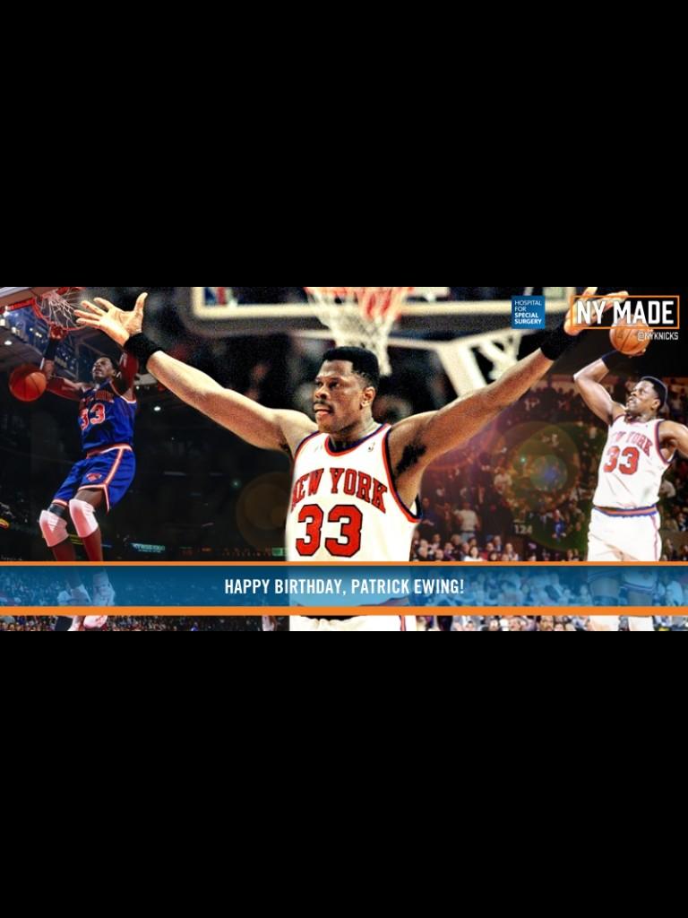 HAPPY BIRTHDAY TO THE GREAT PATRICK EWING 