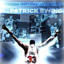 Join us in wishing PATRICK EWING a HAPPY BIRTHDAY! -  